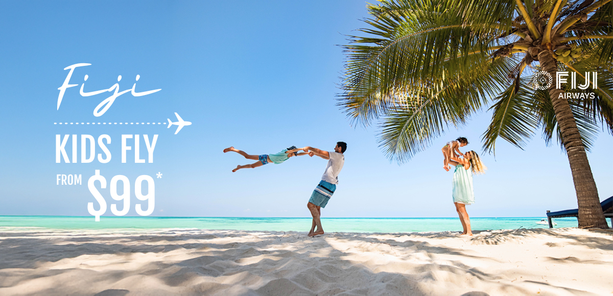 January - Fiji Kids Fly $99 - Landing Page [HD]